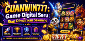 CUANWIN777: Game Digital Seru Siap Dimainkan Sekarang